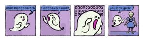 Comics: your ghost friend, work struggles, and costume enthusiasm