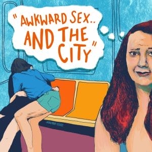 awkwardsexandthecity