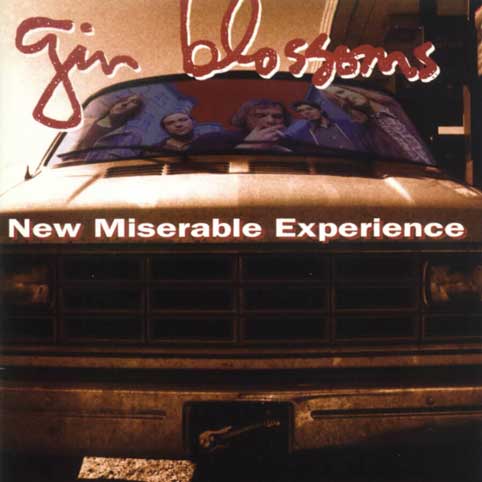 Gin_Blossoms-New_Miserable_Experience-Frontal